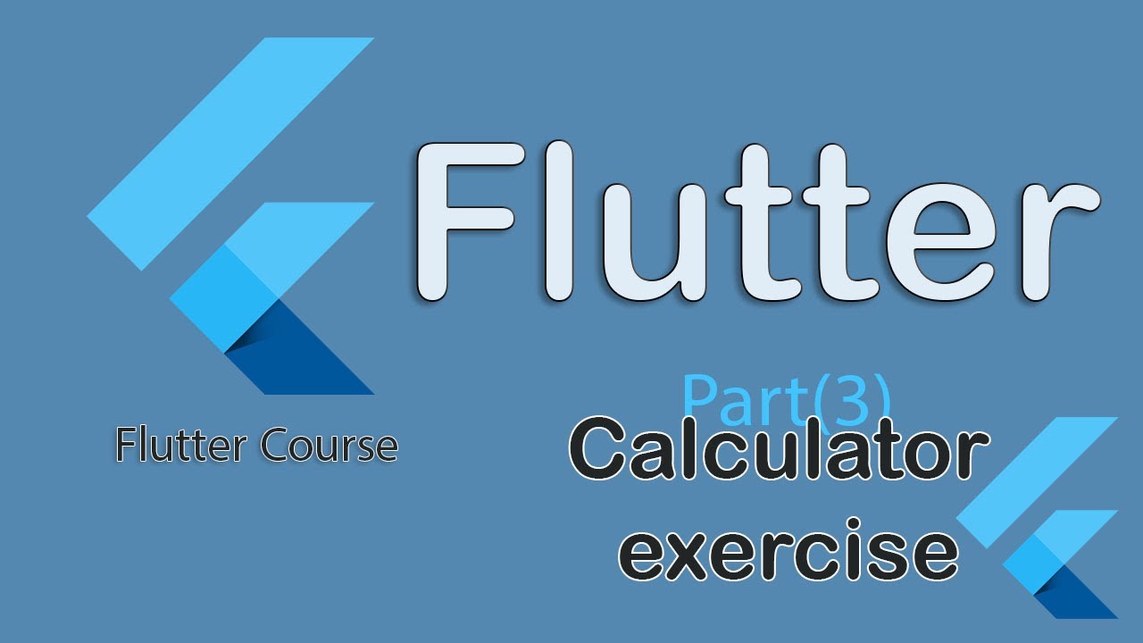 034 - Calculator exercise (part 3) - Flutter Course