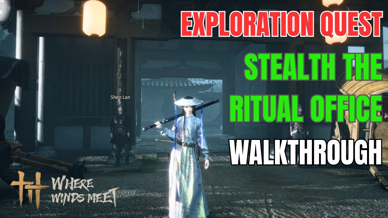 Exploration Quest - Stealth The Ritual Office Walkthrough | Where Winds Meet