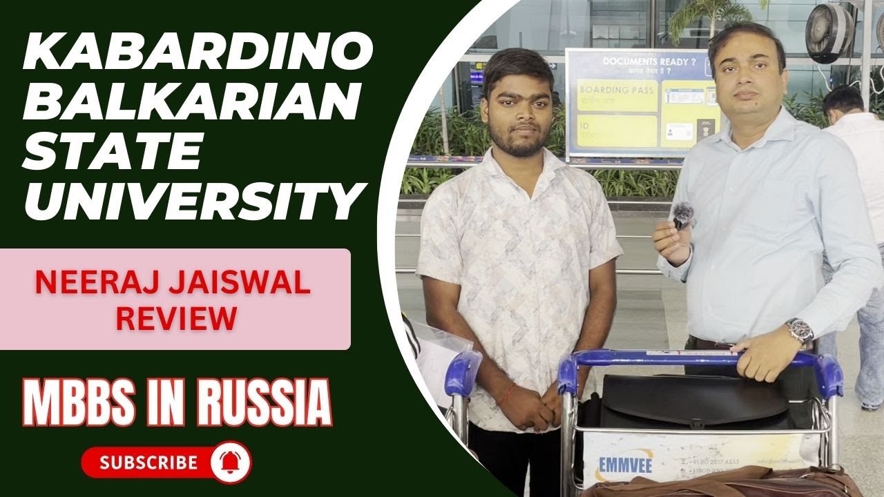 Kabardino Balkarian State University - Neeraj Jaiswal U.P. | MBBS in Russia 🇷🇺 | MBBS Abroad Journey
