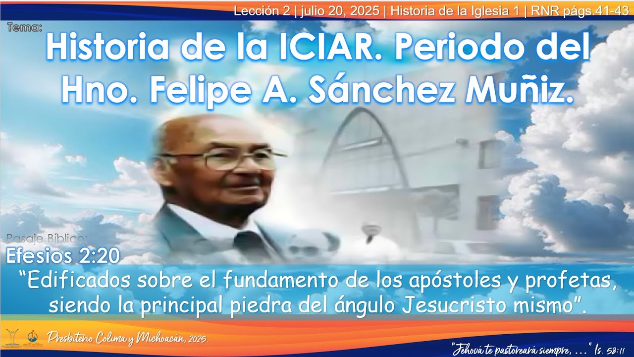 Escuela Dominical: Historia de la ICIAR. Período del Hno. Felipe A. Sánchez Muñiz. Hno. Noé Díaz Alf