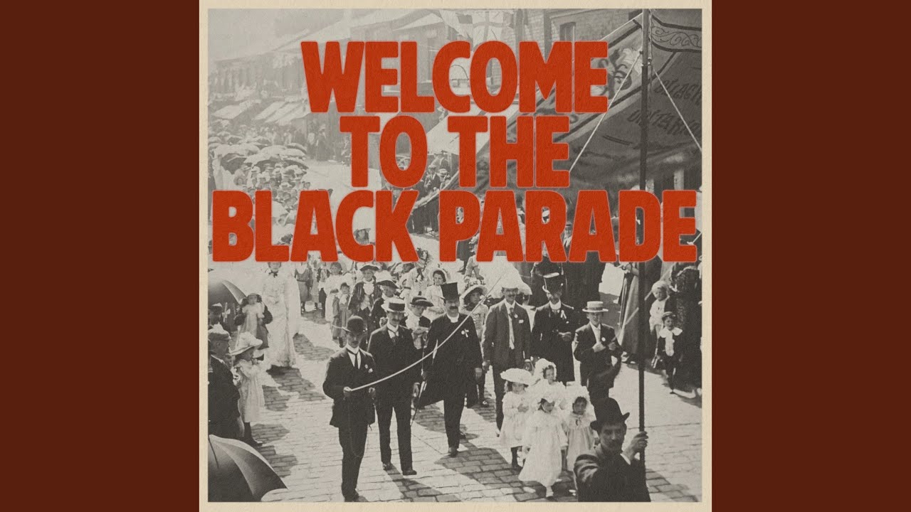 Welcome to the Black Parade