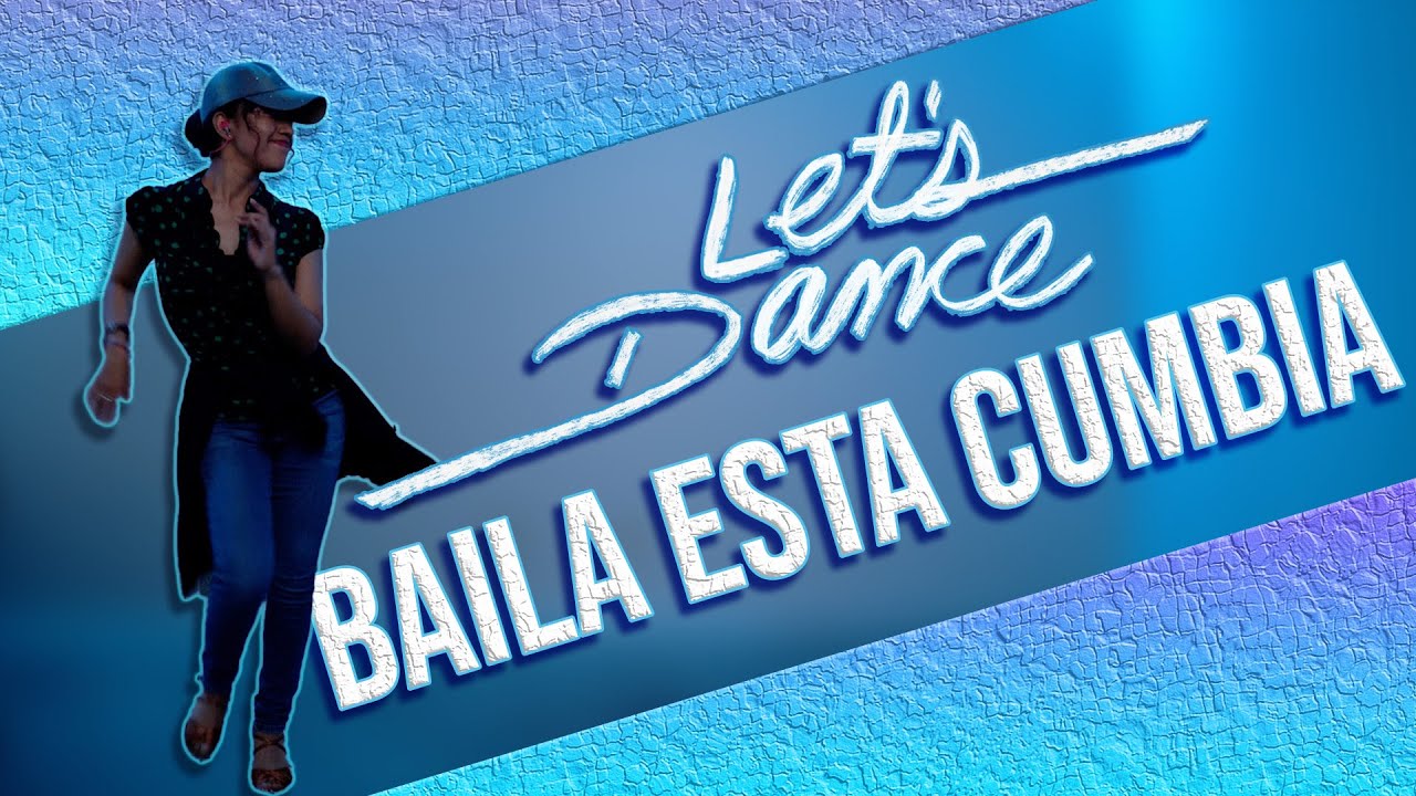 Let's Dance: Baila Esta Cumbia