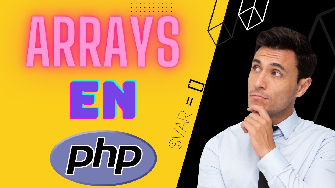 Arreglos en PHP | Crear un array en PHP, array simple y multidimensional | Curso de PHP en Español