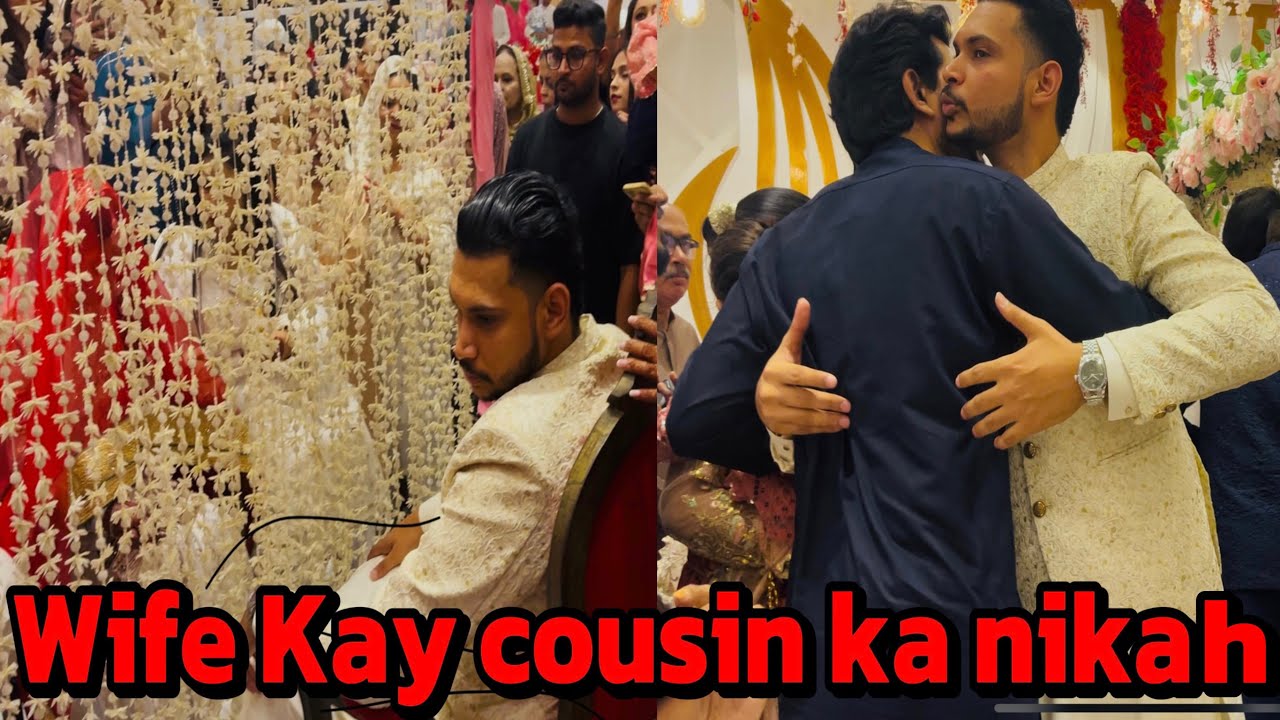 Wife Kay cousin ka nikah ❤️