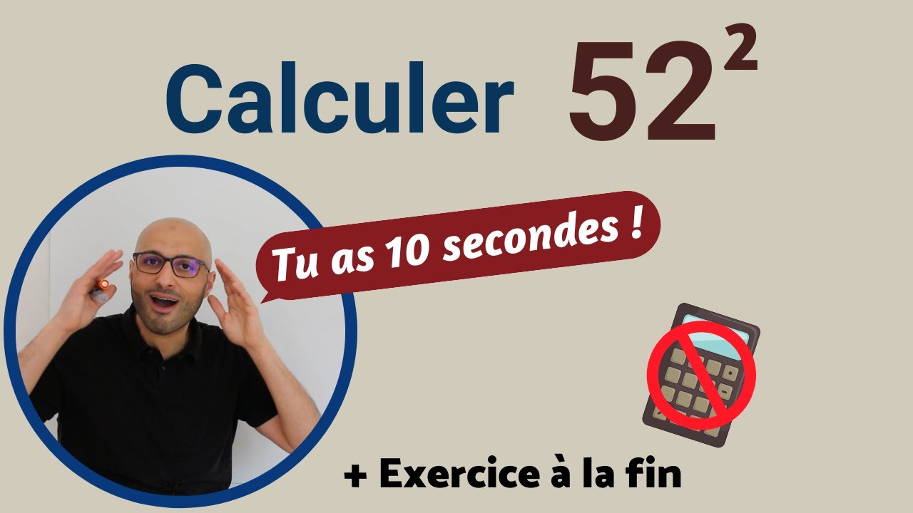 Calculer  52²  EN 10 SECONDES 😎
