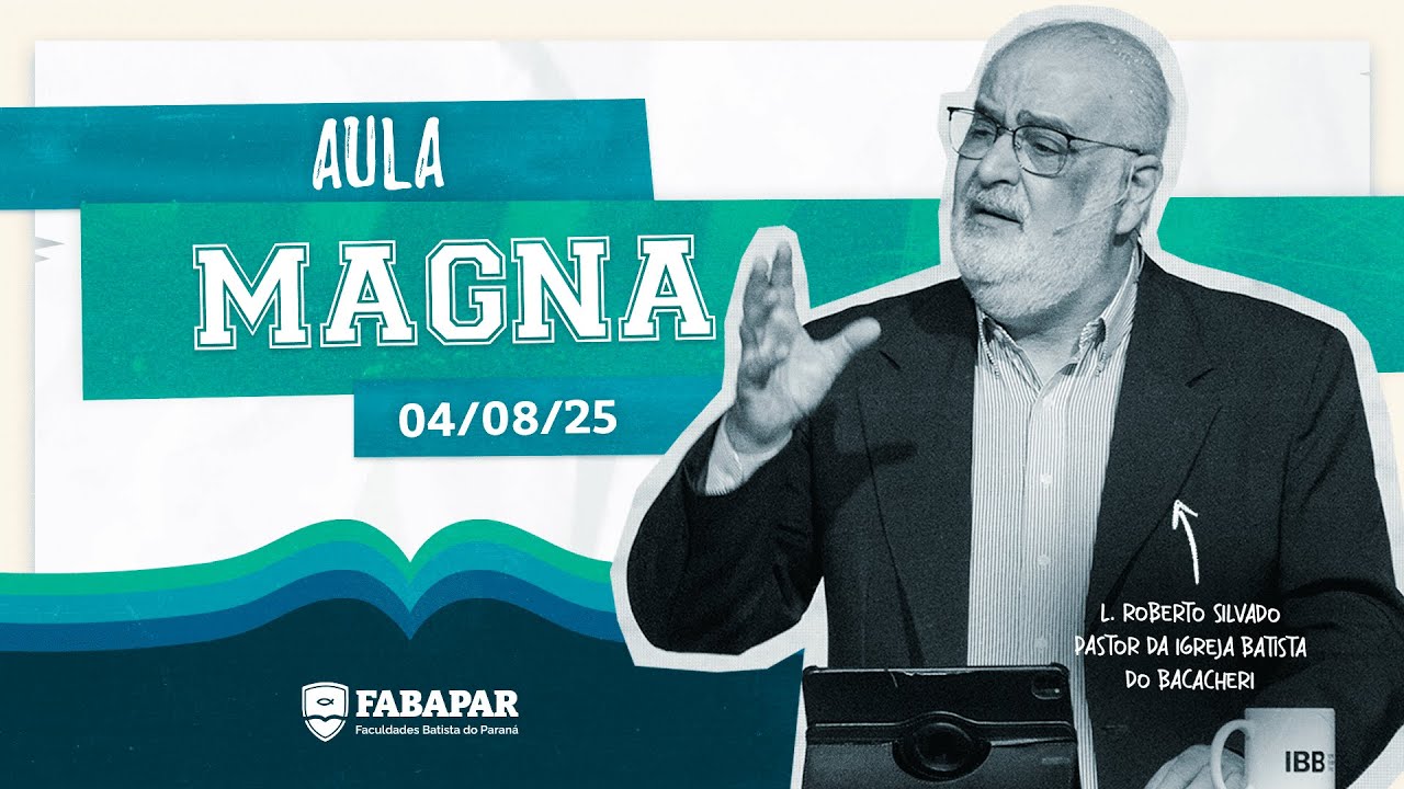 Aula Magna - Bacharelado em Teologia FABAPAR | 2º Semestre 2025