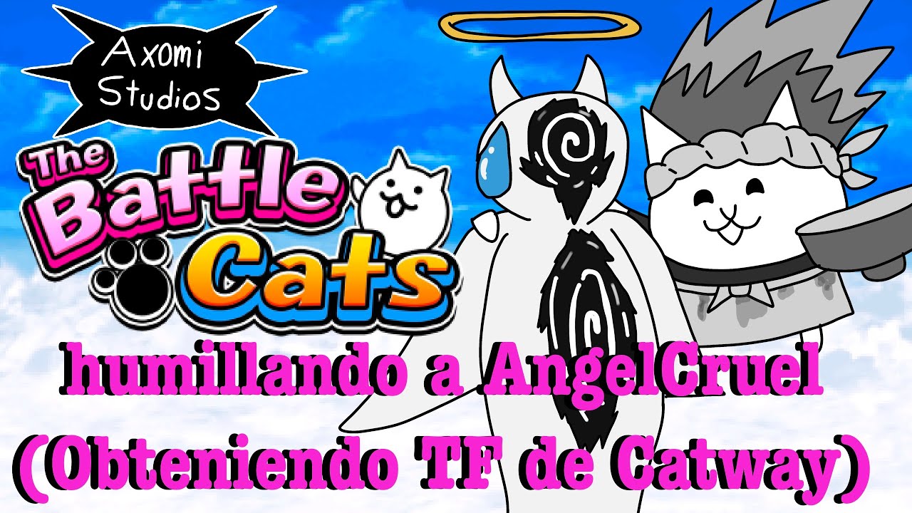 The Battle Cats, obteniendo la TF de Catway/Humillando a AngelCruel (Gameplay)