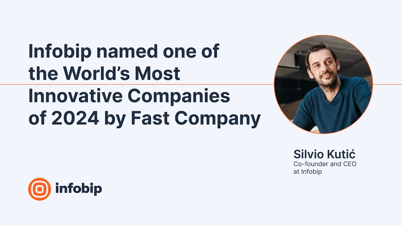Infobip named one of the World&rsquo;s Most Innovative Companies of 2024 by Fast Company