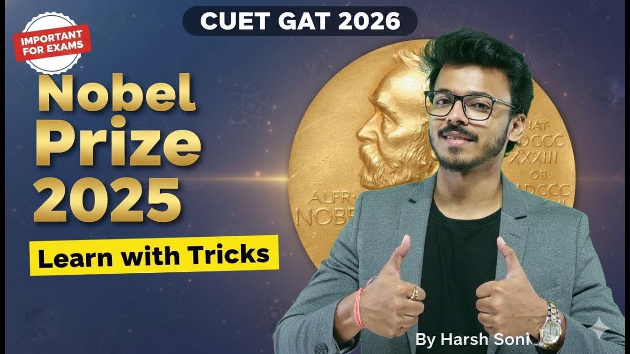 Nobel Prize 2025 | CUET GAT 2026 | By Harsh Soni