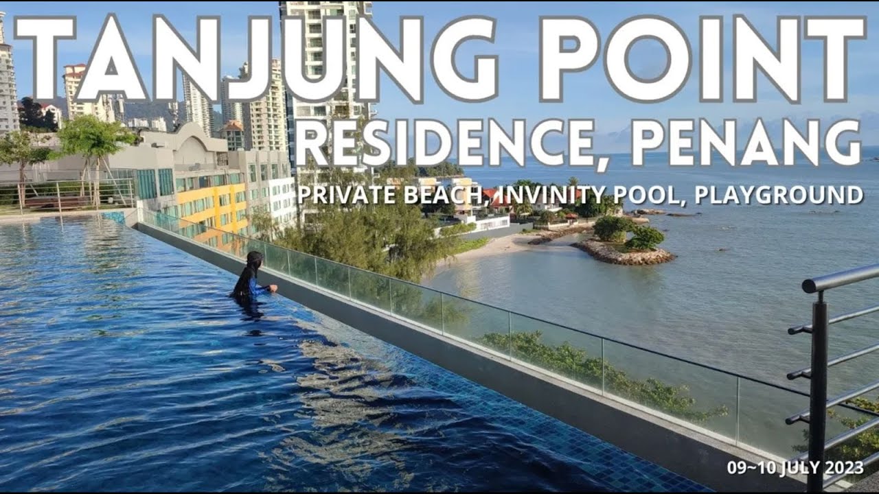 Tanjung Point Residence, Hotel dengan Private Beach dan Invinity Pool di Penang, Malaysia