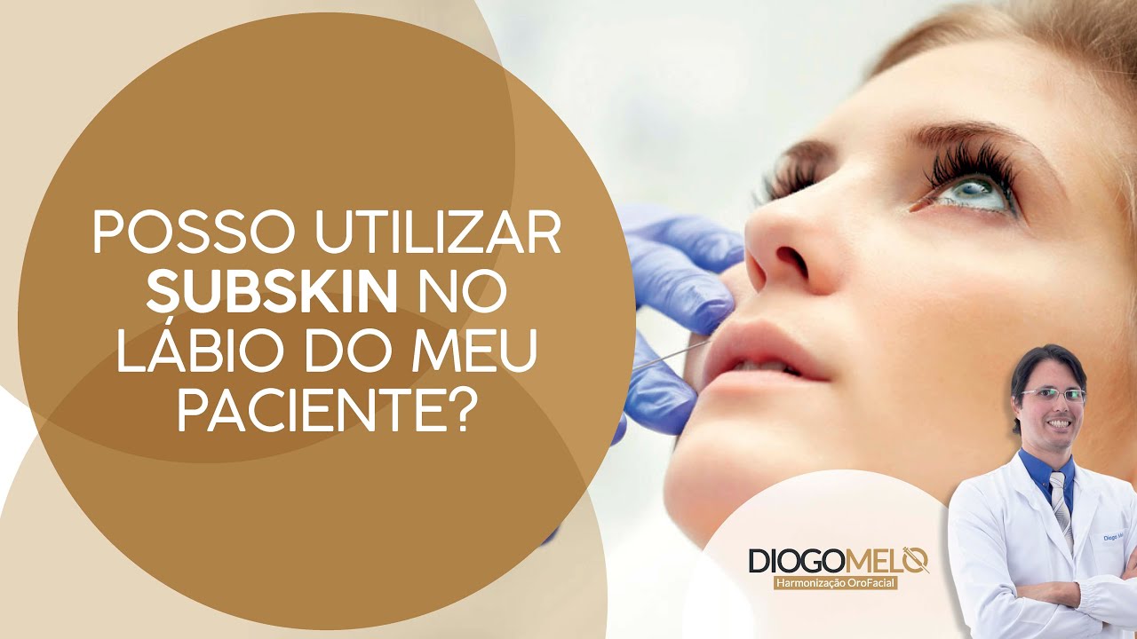 Quando devo usar Subskin no l&aacute;bio?