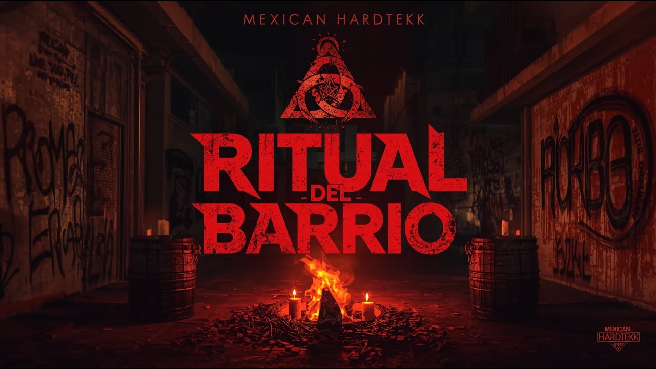 🔥 RITUAL DEL BARRIO 🔥 | MEXICAN HARDTEKK 2026