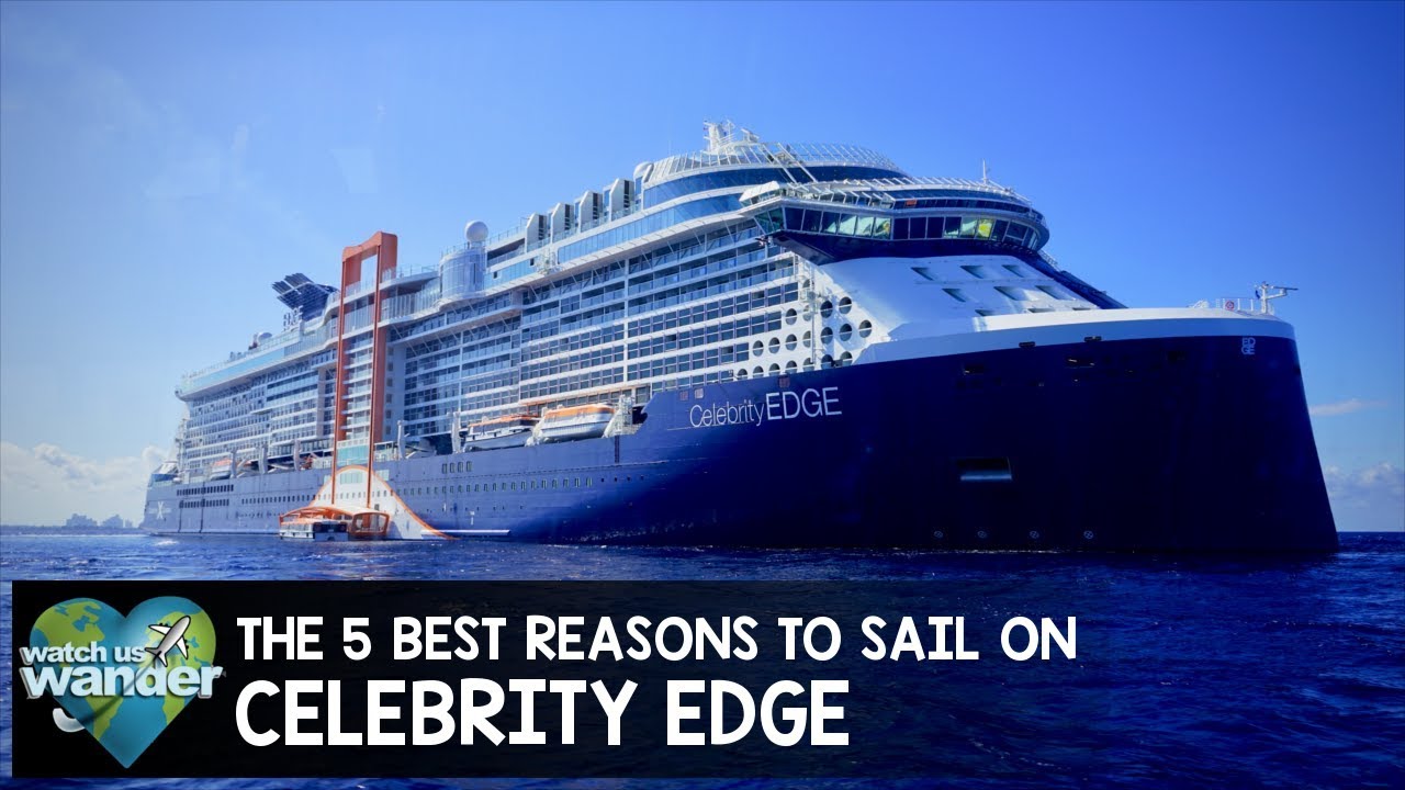 The 5 Best Reasons to Sail on Celebrity Edge