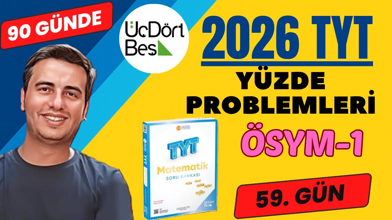 YÜZDE PROBLEMLERİ | ÖSYM-1| 59.GÜN | 90 GÜNDE 345 TYT MATEMATİK SORU BANKASI ÇÖZÜMLERİ | 2026 #345