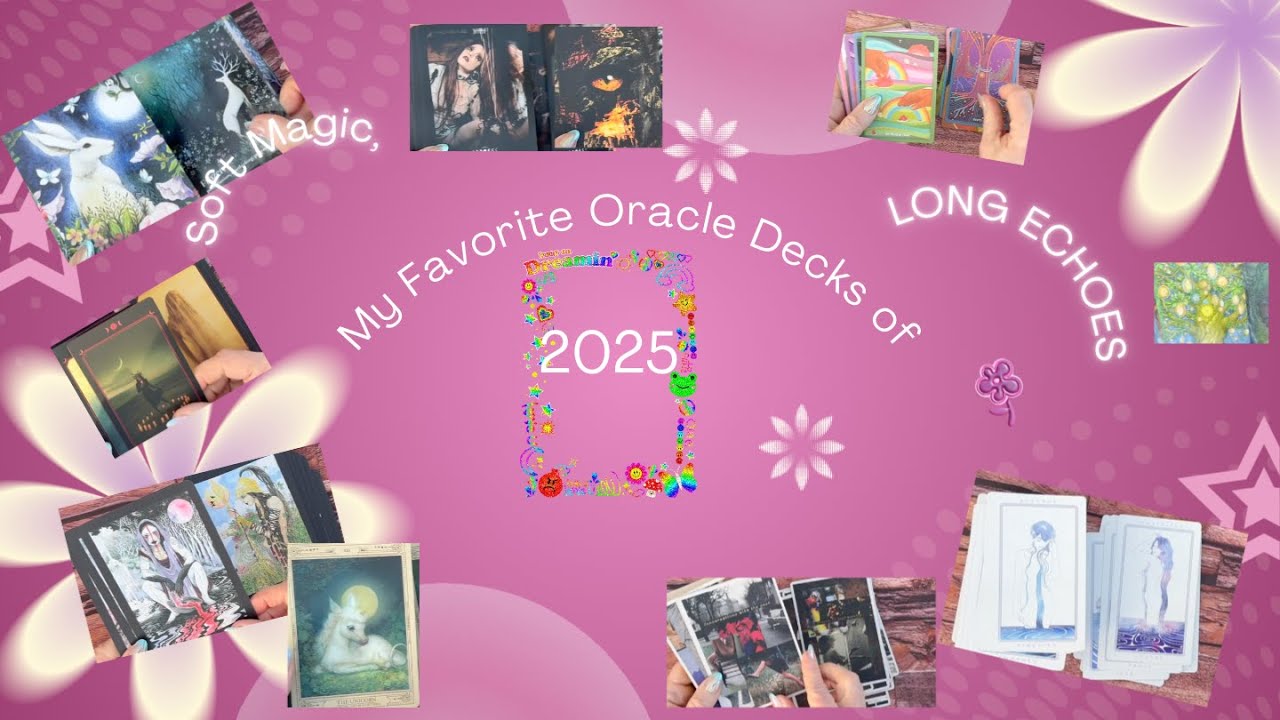 Soft Magic, Long Echoes: My Favorite Oracle Decks of 2025
