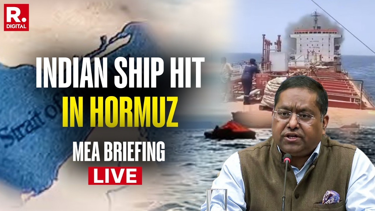 LIVE: MEA Briefing | Indian Ship Hit in Hormuz | PoK Clashes | Iran-Pak-Nepal Update