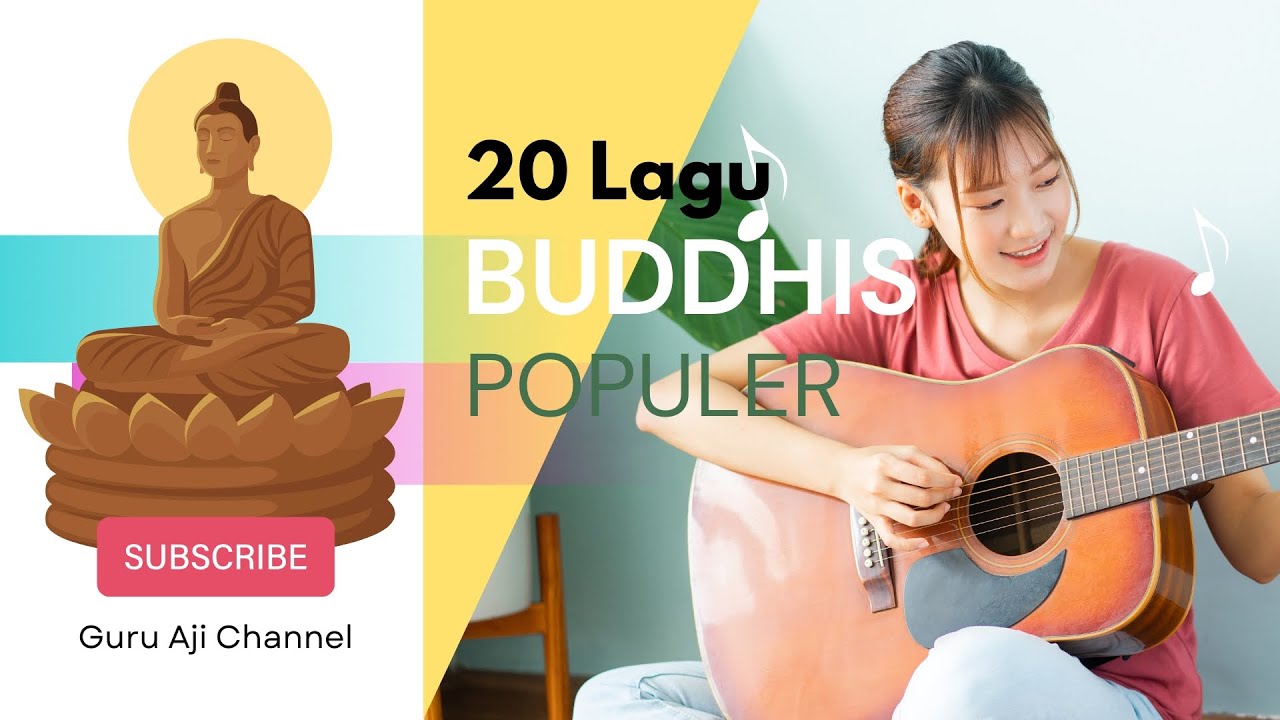 20 Lagu Buddhis Populer by Guru Aji