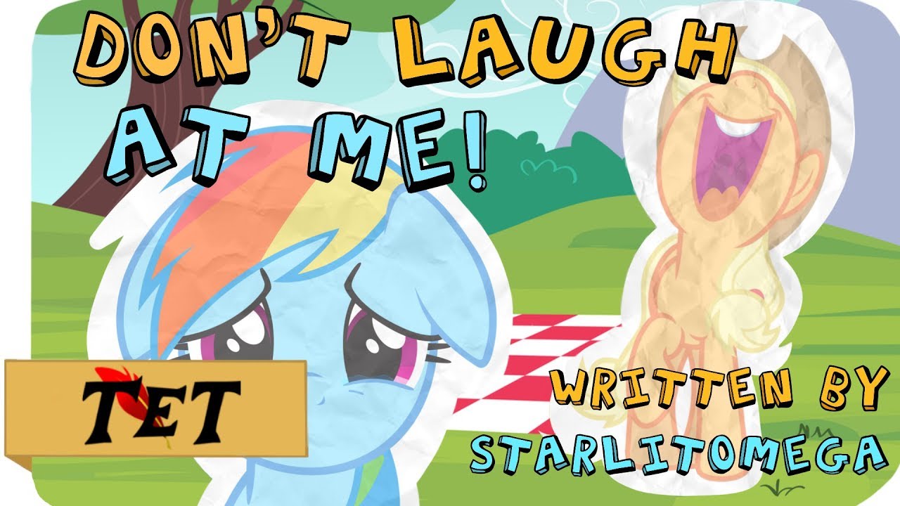 TET: “Don’t laugh at me!” By Starlitomega [ MLP fanfic readings ] (Romance/Comedy) (Appledash)