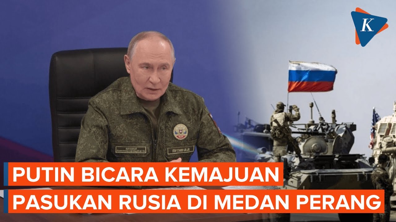 Putin Klaim Kemajuan Pasukan Rusia di Medan Perang Ukraina