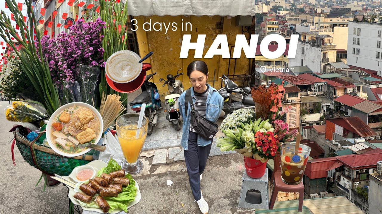Vietnam Vlog | 3 days in Hanoi | street food, coffee shops & the train street in the Old Quarter