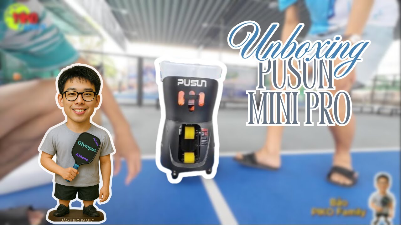 [UNBOXING] -  MÁY PICKLEBALL PUSUN MINI PRO | KHUI HỘP, HDSD &  REVIEW NHANH