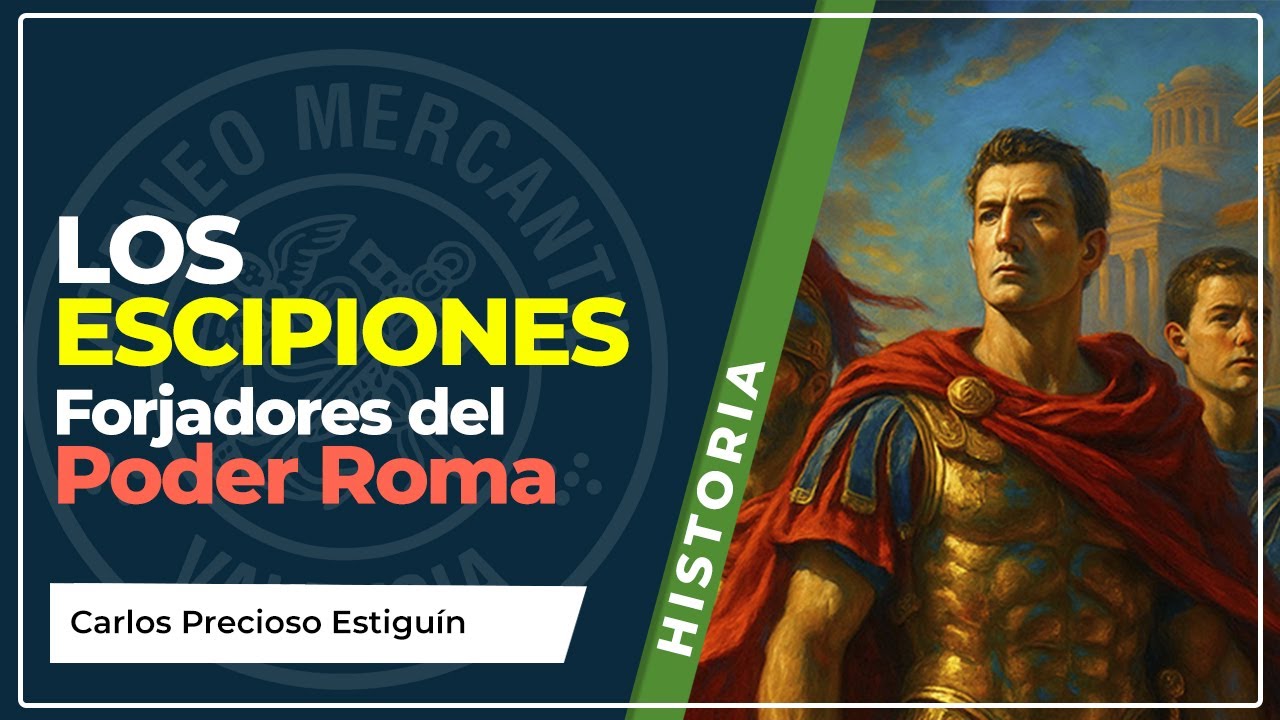 Los Escipiones. Forjadores del Poder Roma | Carlos Precioso Estiguín