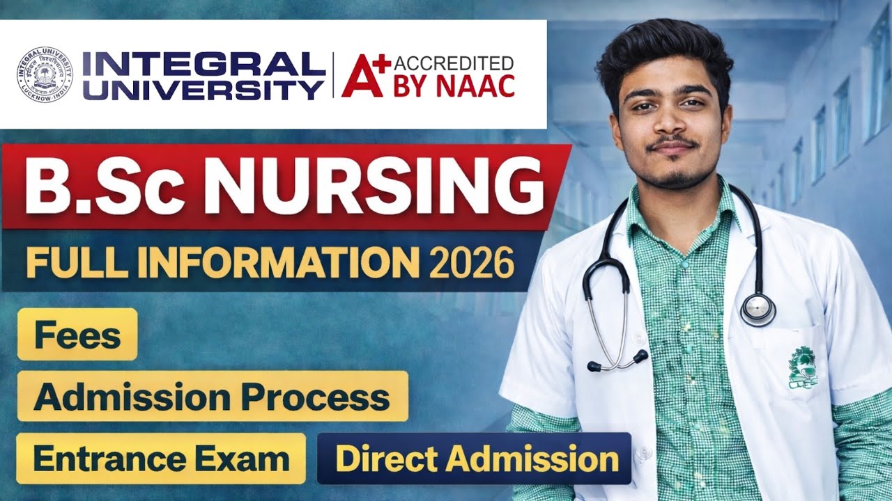 Integral University BSc Nursing 2026 Admission Process Exam Fees Direct Admission ? Full Information