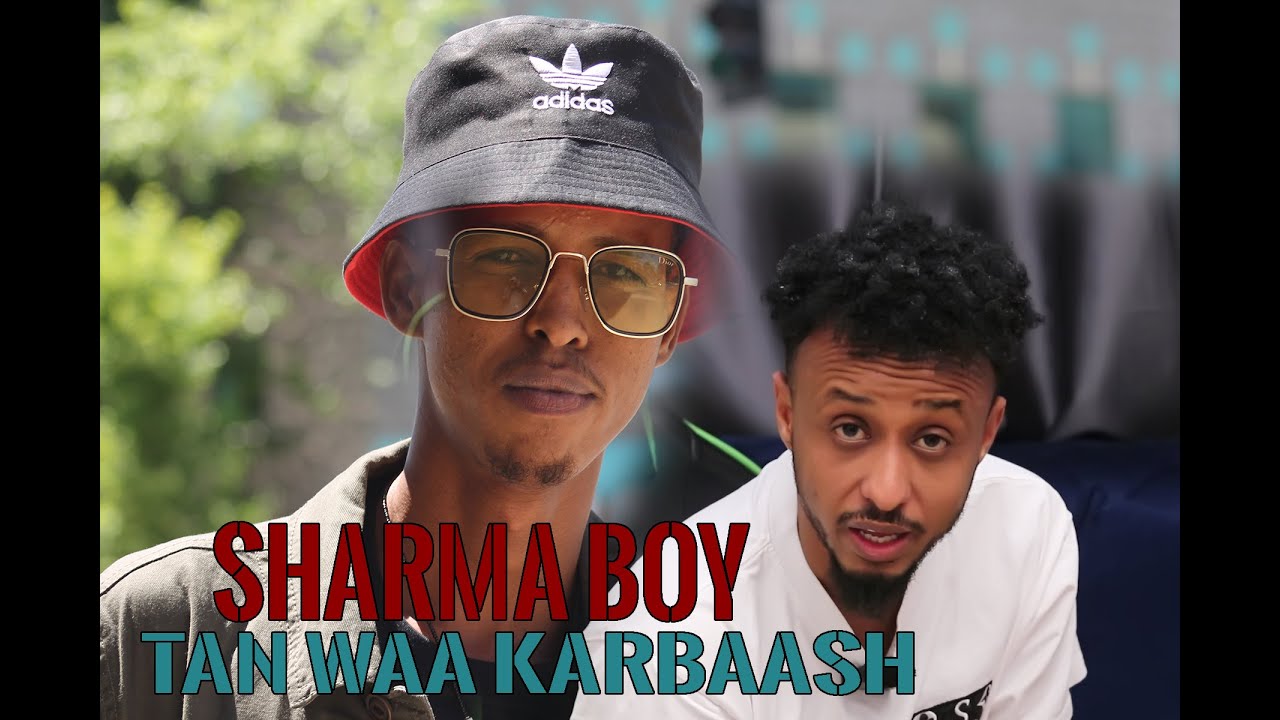 SHARMA BOY _ WAA IKAN _ WAXAAN KARBAASH WAA DHAAFEEN RUNTII _ REACTION BY:HASSANSOYA