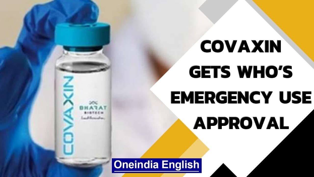 Bharat Biotech&rsquo;s Covid-19 vaccine Covaxin gets WHO&rsquo;s emergency use approval | Oneindia News