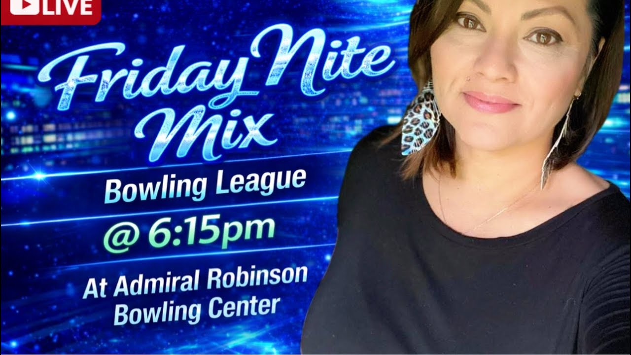 LIVE TODAY FRIDAY | Friday Night Mix 🎳 | @ 6:15 PM