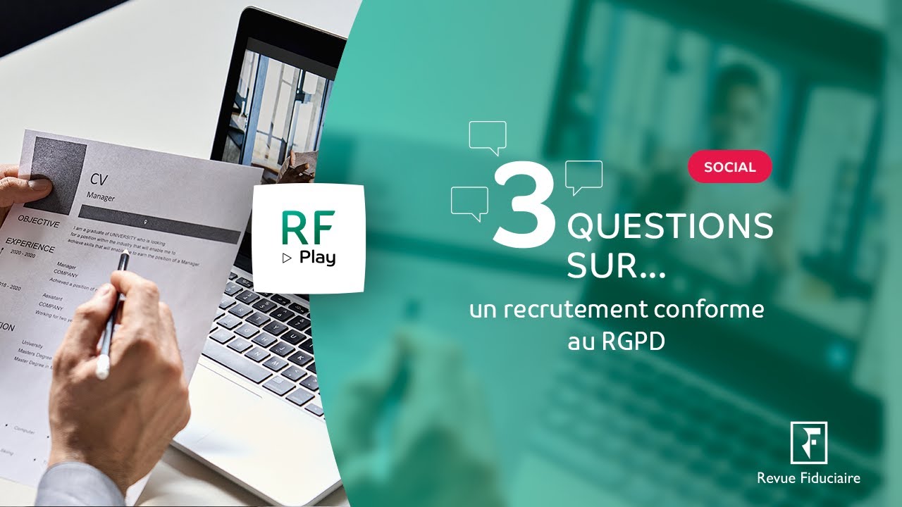 3 Questions sur un recrutement conforme au RGPD