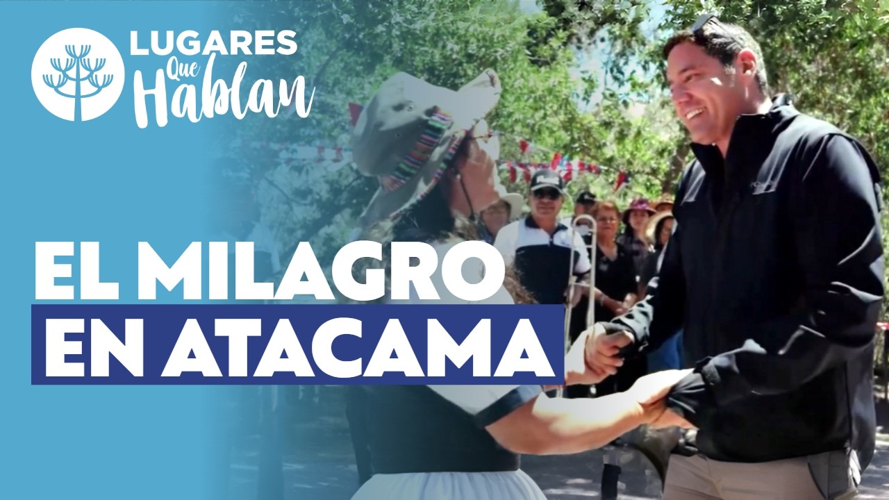 El rescate del Desierto de Atacama | Lugares que Hablan | Temporada 13 | Capítulo 2 Completo