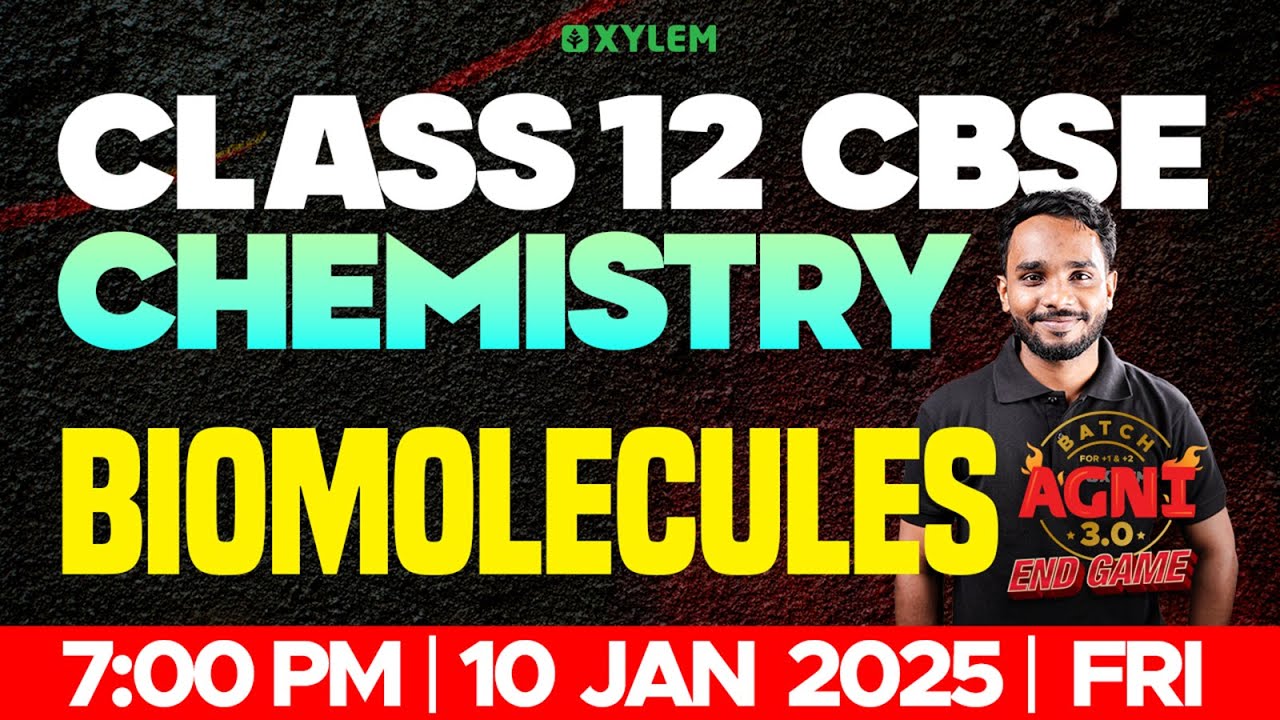 CLASS 12 CBSE CHEMISTRY - BIOMOLECULES | Xylem 12 CBSE