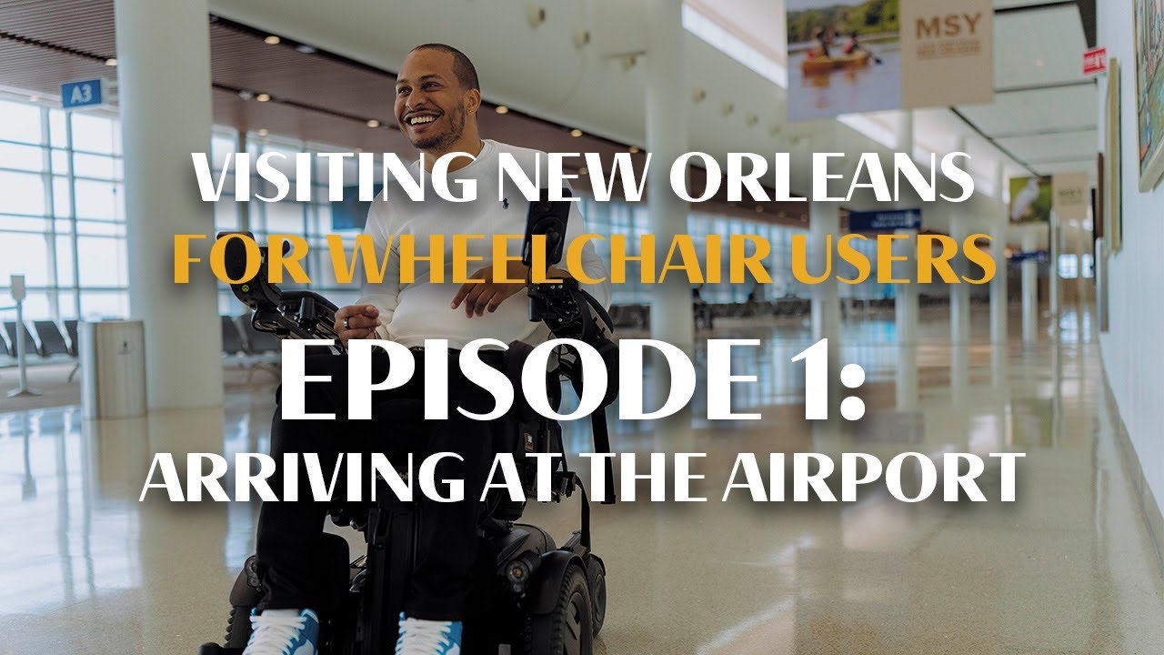 Accessibility in New Orleans | Arriving at the Airport