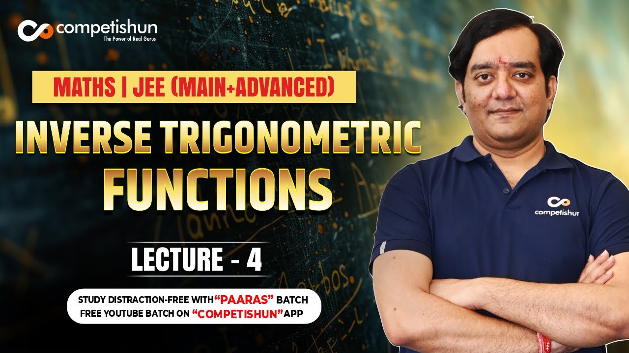 #4-Inverse Trigonometric Functions-IITJEE online video lectures