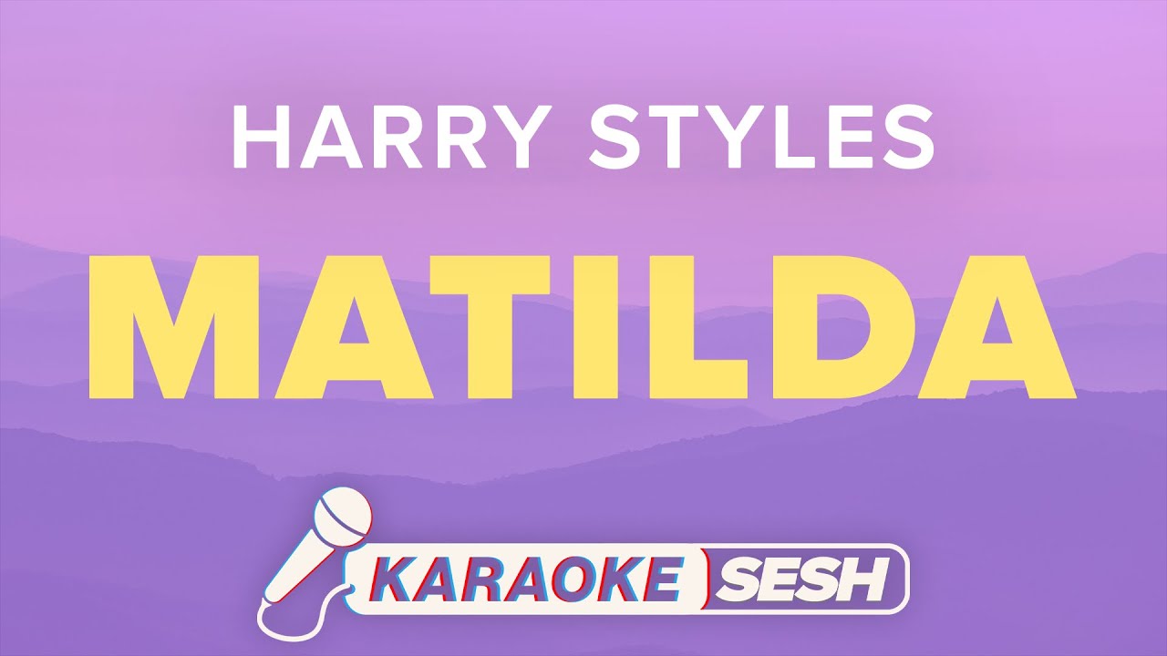 Matilda Lyrics Karaoke Instrumental | Harry Styles