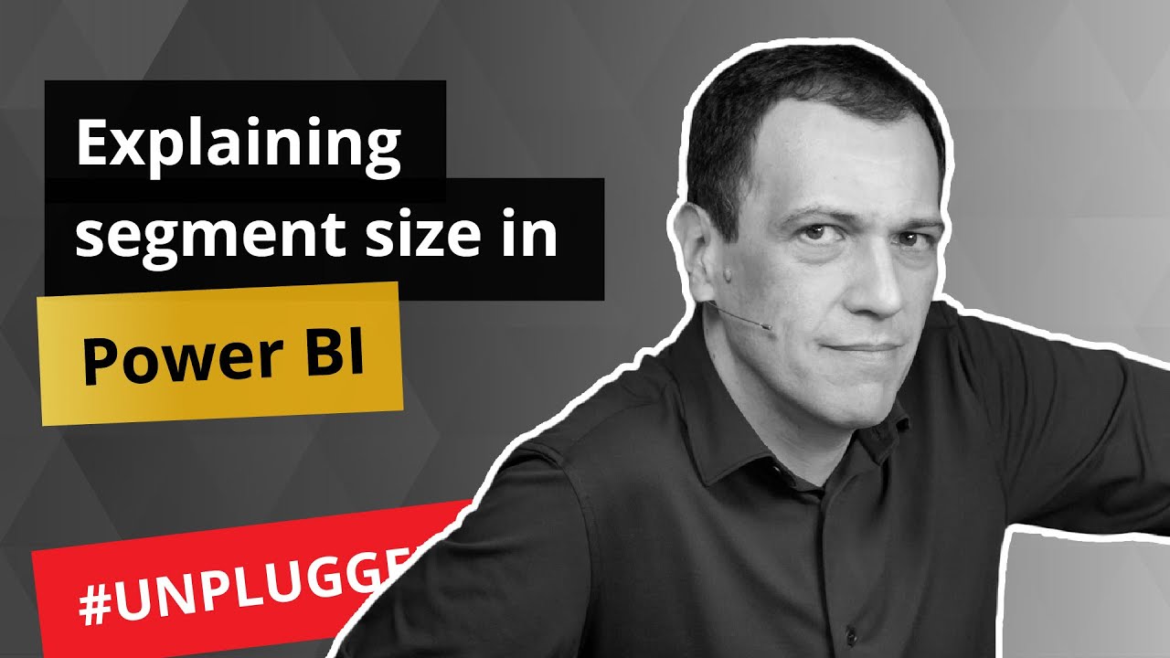 Explaining segment size in Power BI Premium - Unplugged #29