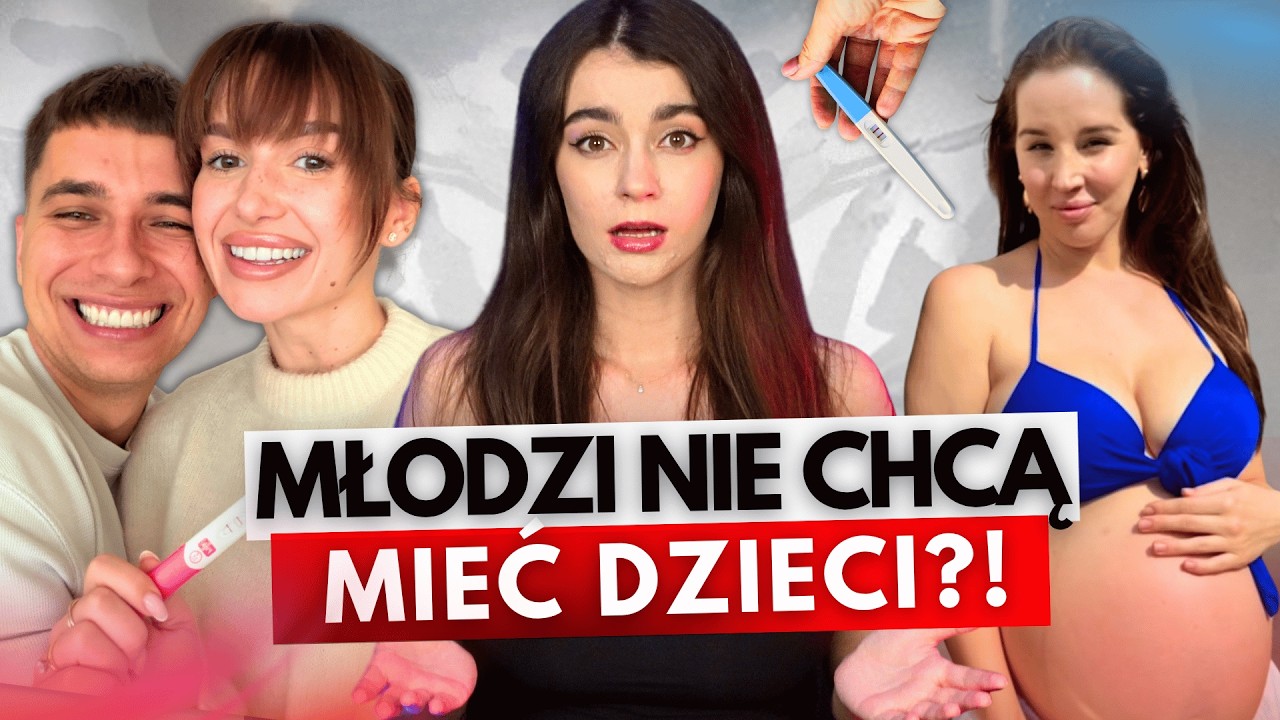 DLACZEGO MŁODZI NIE CHCĄ MIEĆ DZIECI? NIEWYGODNA PRAWDA