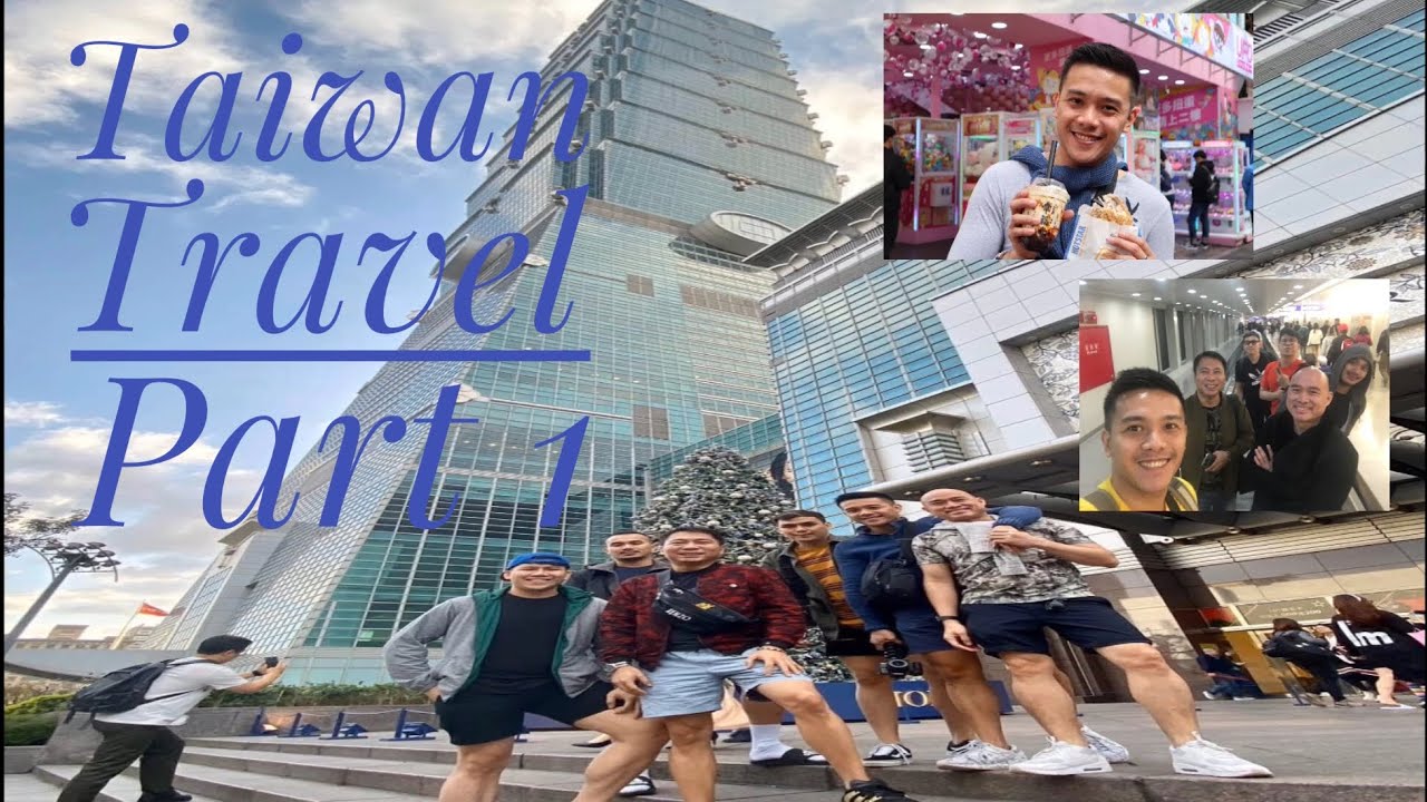 TAIWAN TRAVEL - PART 1