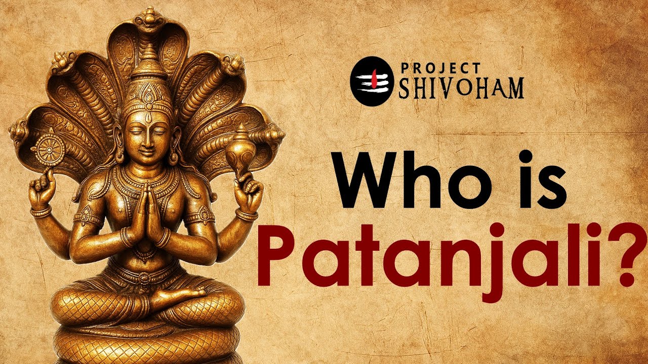 Who is PATANJALI & What is YOGA?