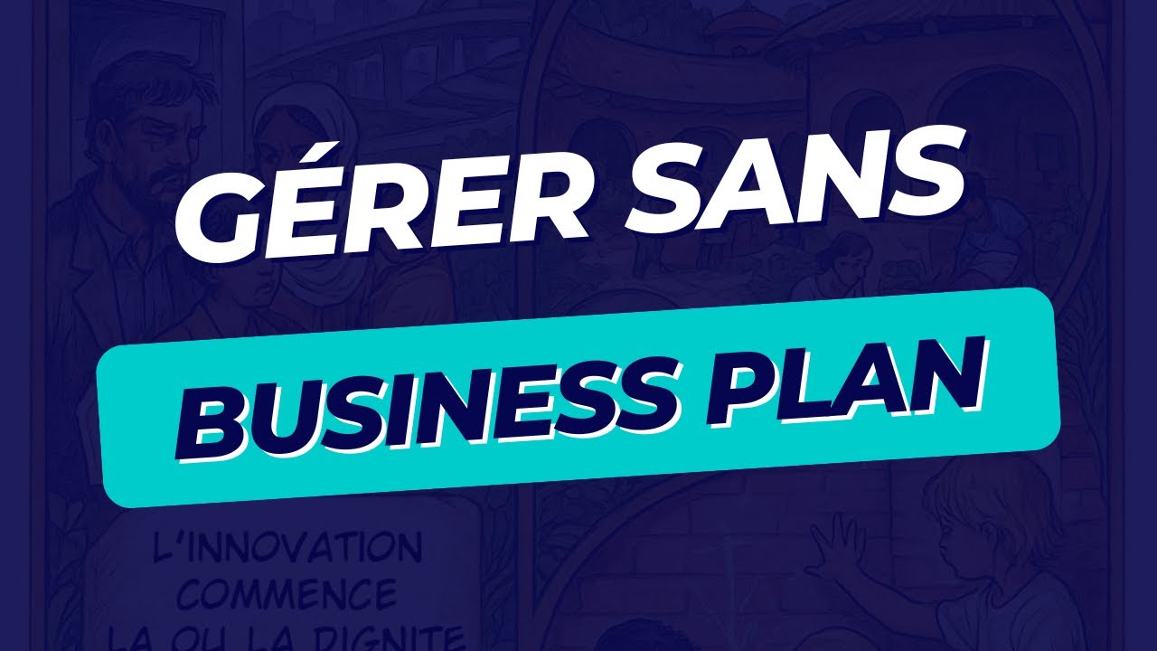 GÉRER SANS BUSINESS PLAN & SANS EXCEL ? Le Modèle Non-Linéaire de l'Économie Bleue