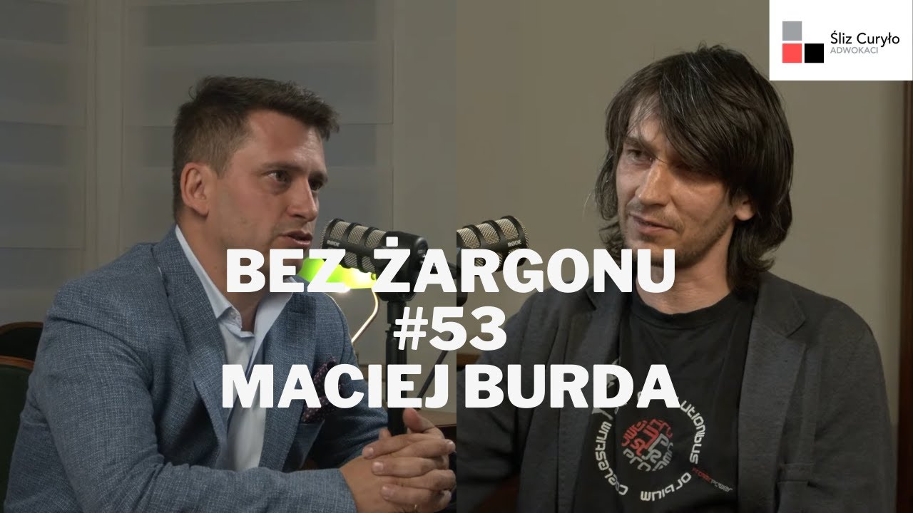 #53 z Maciejem Burdą o zawiedzionych nadziejach i utracie złudzeń