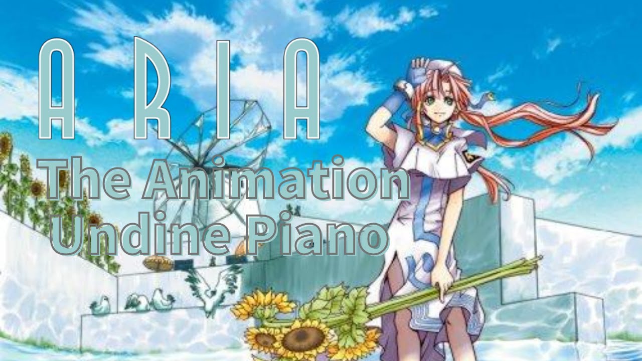 ウンディーネ - 牧野由依 by Aria The Animation 弾いてみた【作業用BGM】