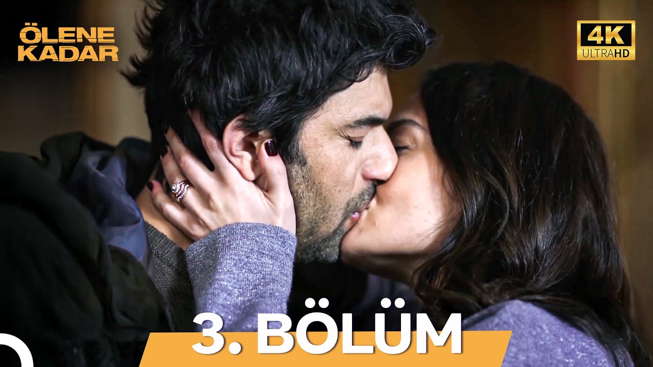 Ölene Kadar 3. Bölüm (4K)
