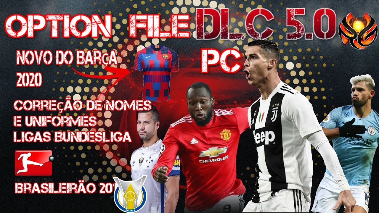 OPTION FILE DLC 5.0 PES 2019 PC