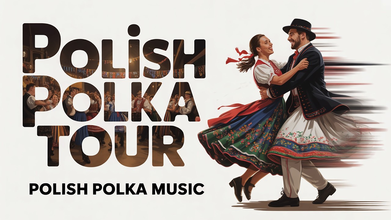 Polish Polka Tour: A Vibrant Instrumental Journey Through Poland’s Heartbeat. Polish polka.