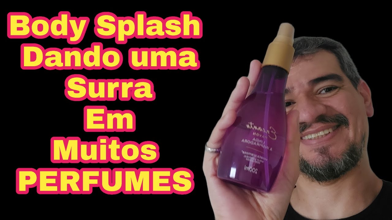 13 BODY SPLASHES MELHORES QUE PERFUMES ( O BOTICÀRIO, AVON, EUDORA e ETC... )