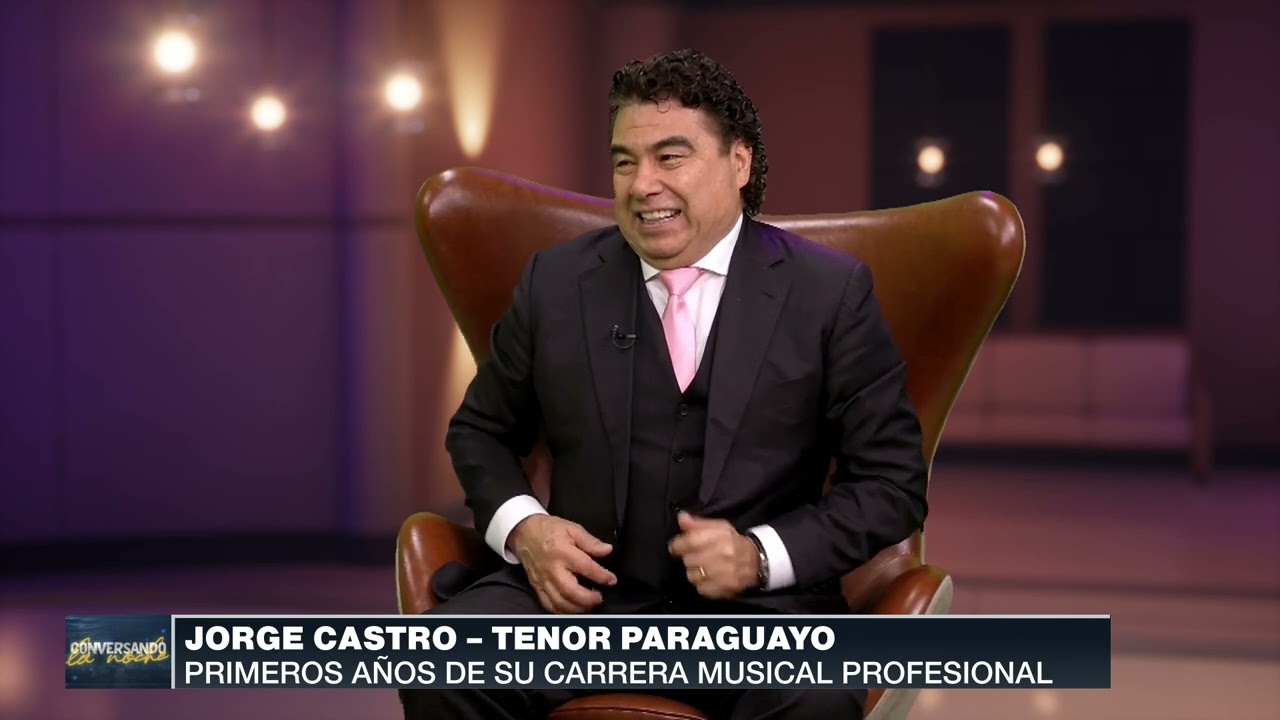 #conversandolanoche con Jorge Castro, tenor paraguayo
