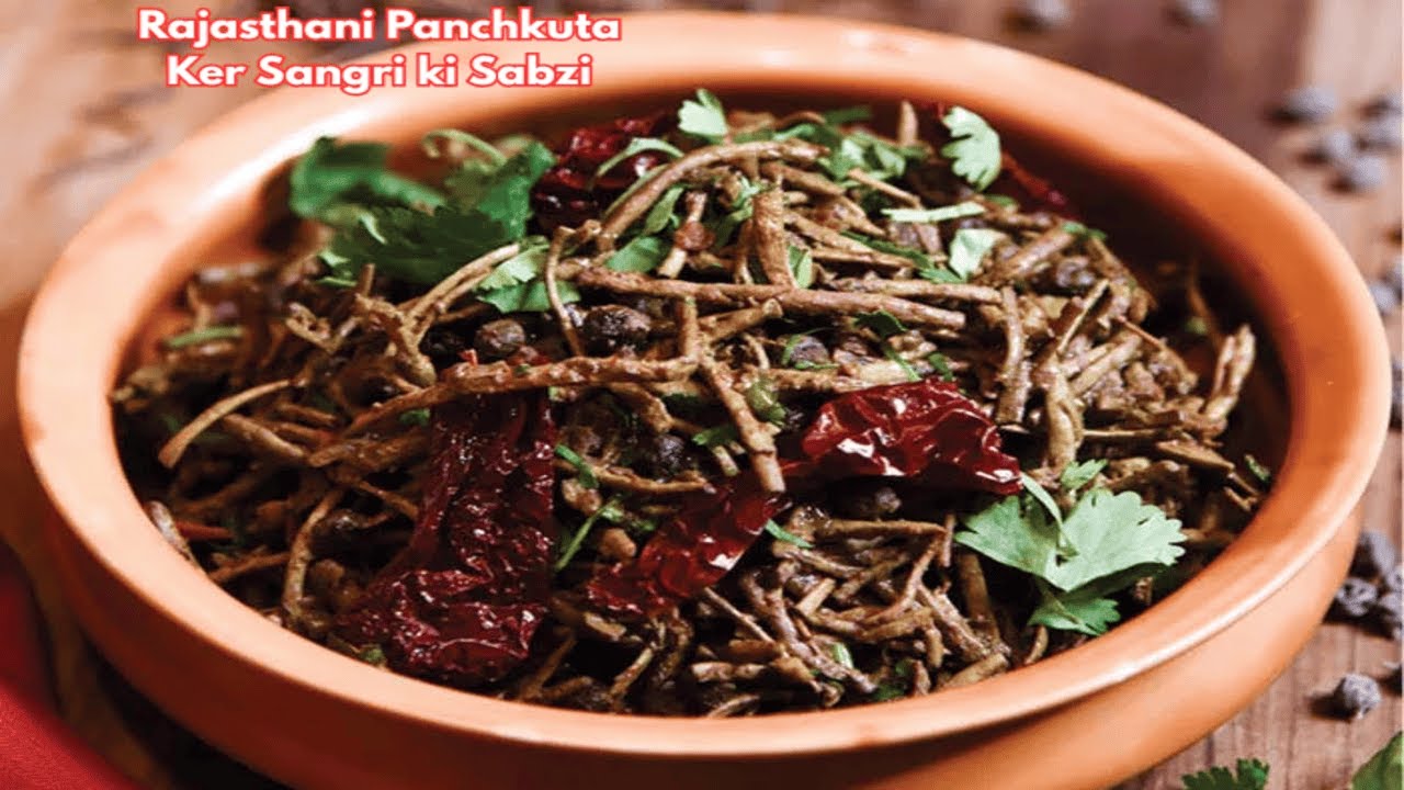 Rajasthani Ker Sangri - Panchkuta Recipe | Rajasthani Special Dry Vegetable Recipe