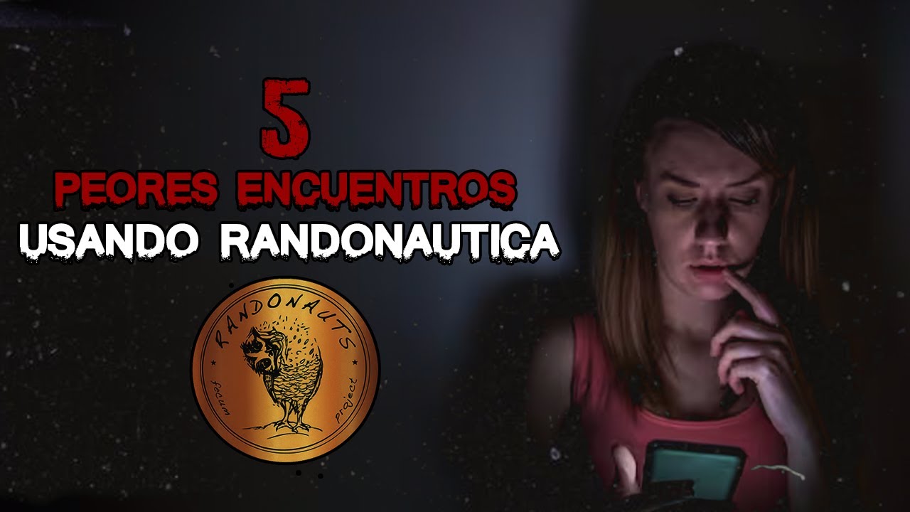 5 Peores Encuentros usando Randonautica